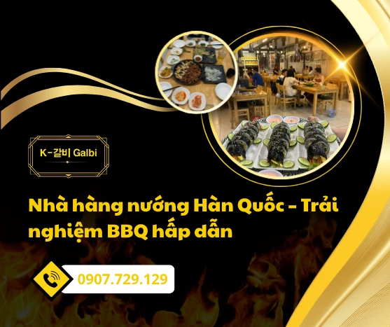 Nhà hàng nướng Hàn Quốc – Trải nghiệm BBQ hấp dẫn