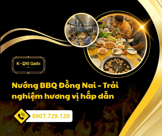 Nướng BBQ Đồng Nai – Trải nghiệm hương vị hấp dẫn